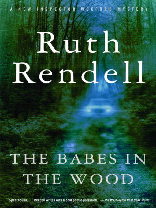 Title details for The Babes in the Wood by Ruth Rendell - Available
